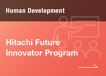 Human Development / Hitachi Future Innovator Program